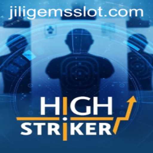 Discovering HighStriker: A Thrilling New Addition from JILIGEMS